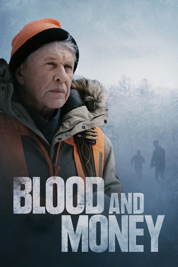 Poster for the movie «Blood and Money»