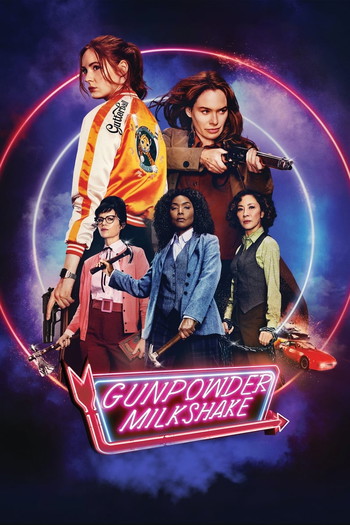 Poster for the movie «Gunpowder Milkshake»