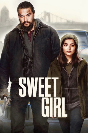 Poster for the movie «Sweet Girl»