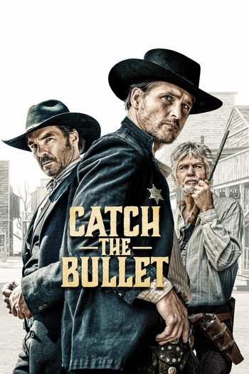 Poster for the movie «Catch the Bullet»