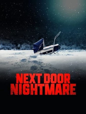 Poster for the movie «Next-Door Nightmare»