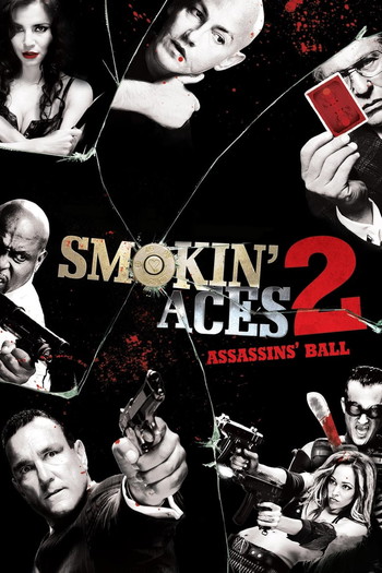 Poster for the movie «Smokin' Aces 2: Assassins' Ball»