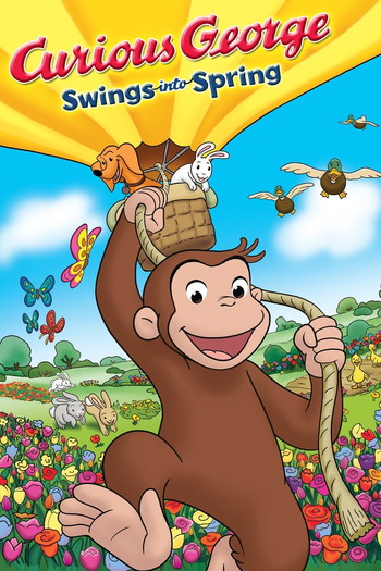 Poster for the movie «Curious George Swings Into Spring»