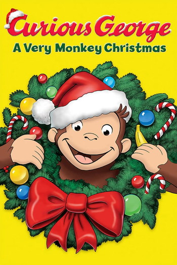 Poster for the movie «Curious George: A Very Monkey Christmas»