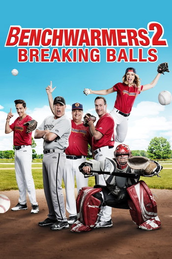 Poster for the movie «Benchwarmers 2: Breaking Balls»