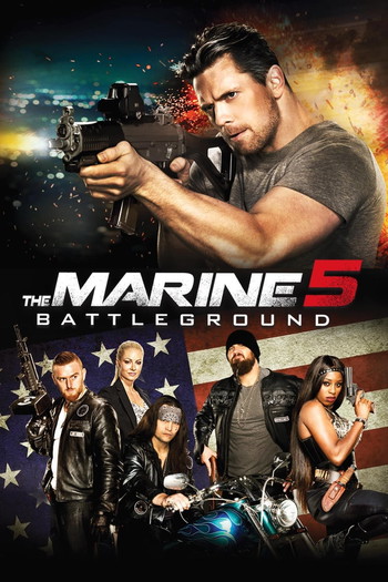 Poster for the movie «The Marine 5: Battleground»