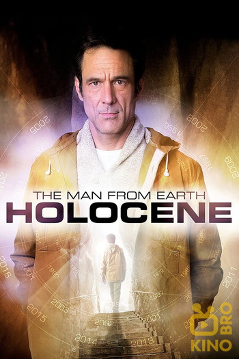 Постер до фільму «The Man from Earth: Holocene»