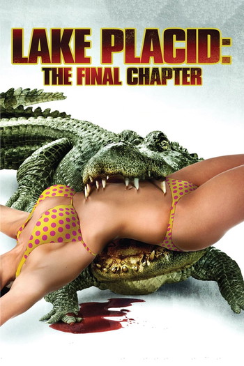 Poster for the movie «Lake Placid: The Final Chapter»