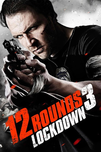 Poster for the movie «12 Rounds 3: Lockdown»