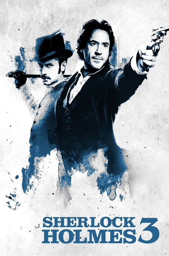 Poster for the movie «Sherlock Holmes 3»