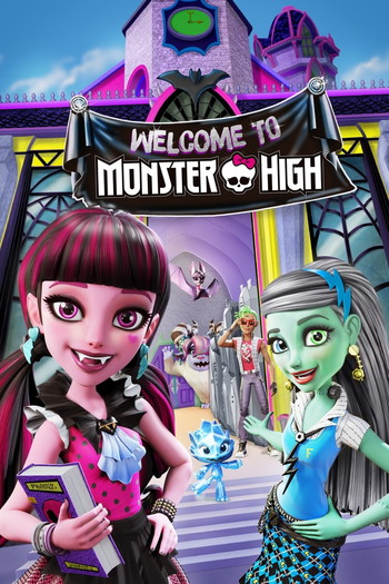 Постер до фільму «Школа монстрів: Вітаємо у Monster High»