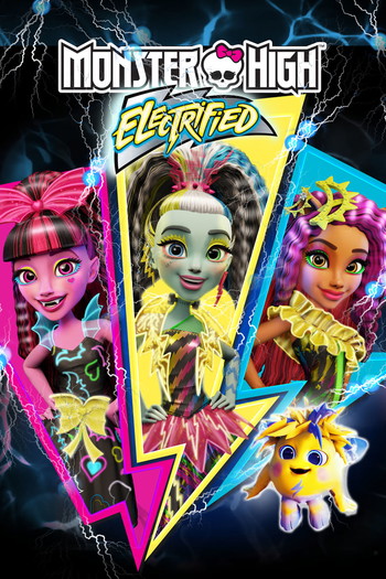 Poster for the movie «Monster High: Electrified»