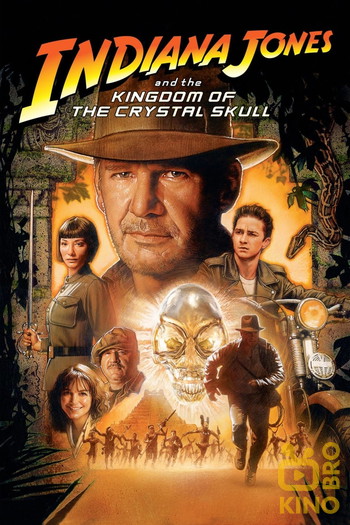 Poster for the movie «Indiana Jones and the Kingdom of the Crystal Skull»