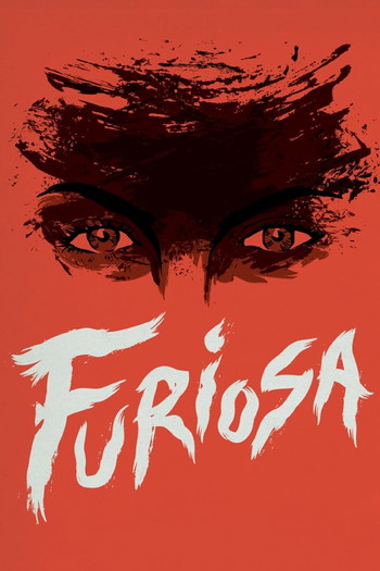 Poster for the movie «Furiosa: A Mad Max Saga»