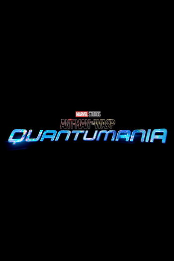 Poster for the movie «Ant-Man and the Wasp: Quantumania»