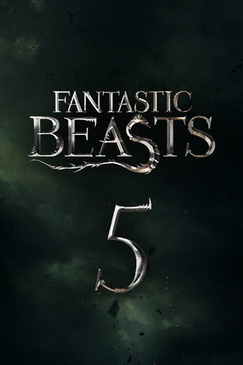 Poster for the movie «Fantastic Beasts 5»