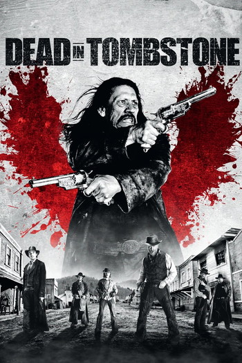 Poster for the movie «Dead in Tombstone»