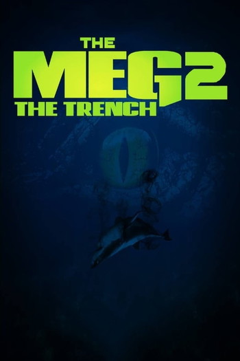 Poster for the movie «Meg 2: The Trench»