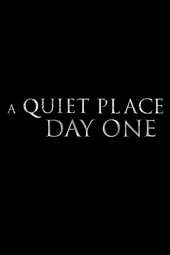 Poster for the movie «A Quiet Place: Day One»