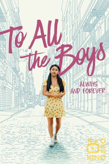 Poster for the movie «To All the Boys: Always and Forever»