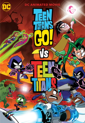 Poster for the movie «Teen Titans Go! vs. Teen Titans»