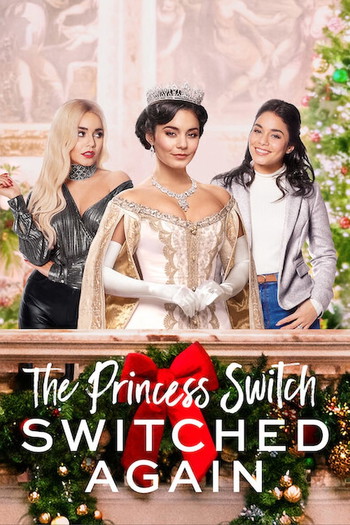 Poster for the movie «The Princess Switch: Switched Again»