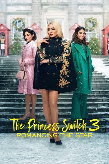 Poster for the movie «The Princess Switch 3: Romancing the Star»