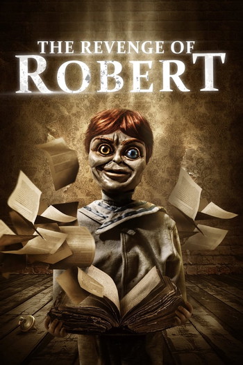 Poster for the movie «The Revenge of Robert»