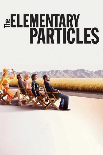 Poster for the movie «The Elementary Particles»