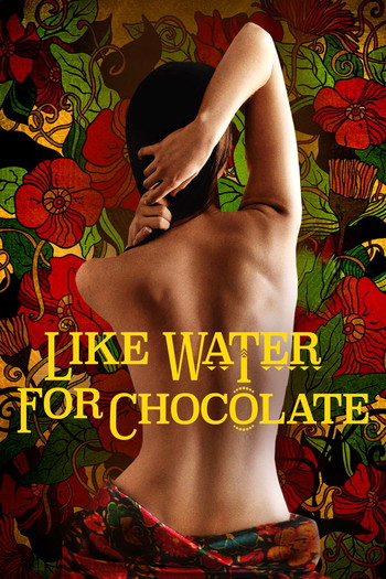 Poster for the movie «Like Water for Chocolate»