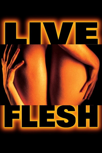 Poster for the movie «Live Flesh»