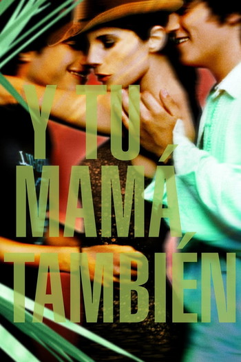 Poster for the movie «Y Tu Mamá También»