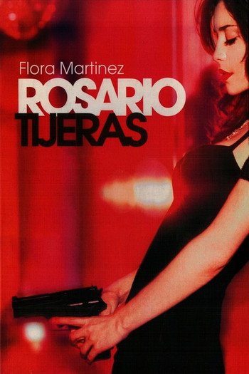 Poster for the movie «Rosario Tijeras»