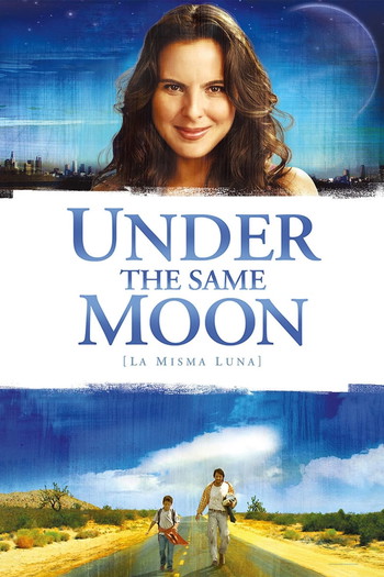 Poster for the movie «Under the Same Moon»