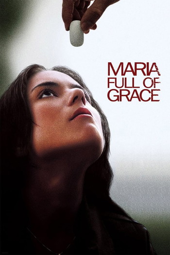 Poster for the movie «Maria Full of Grace»