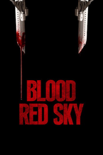 Poster for the movie «Blood Red Sky»