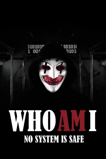 Poster for the movie «Who Am I»