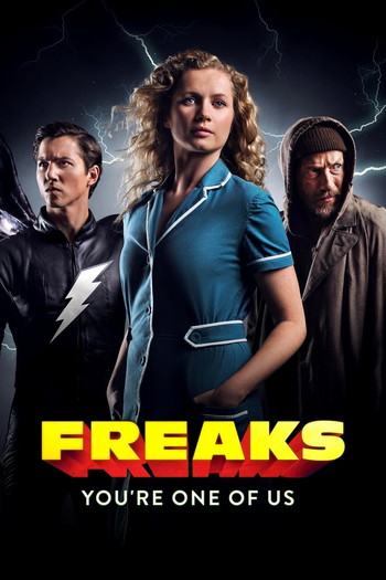 Poster for the movie «Freaks – You're One of Us»