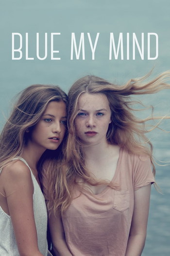 Poster for the movie «Blue My Mind»