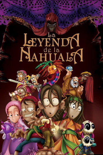 Poster for the movie «The Legend of the Nahuala»