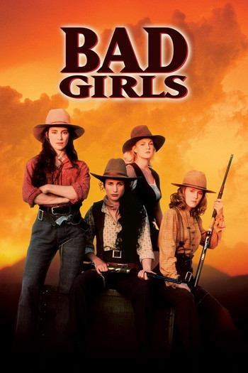 Poster for the movie «Bad Girls»