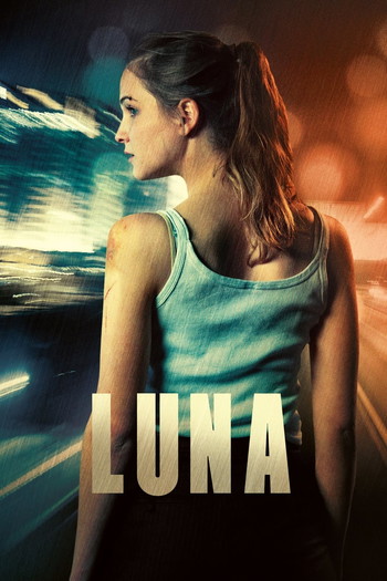 Постер к фильму «Luna»