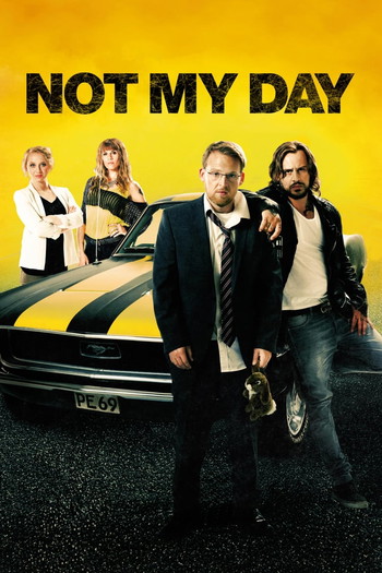 Poster for the movie «Not My Day»