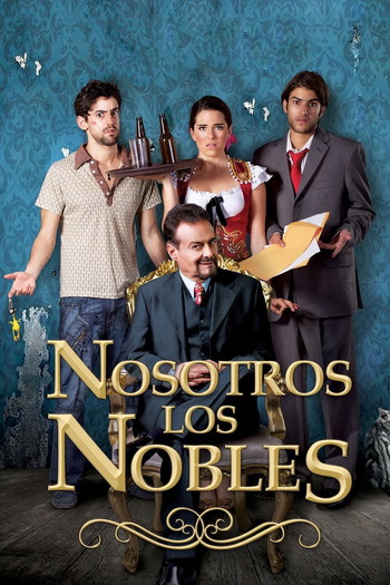 Постер до фільму «Nosotros los nobles»