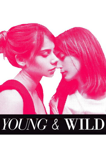 Poster for the movie «Young and Wild»