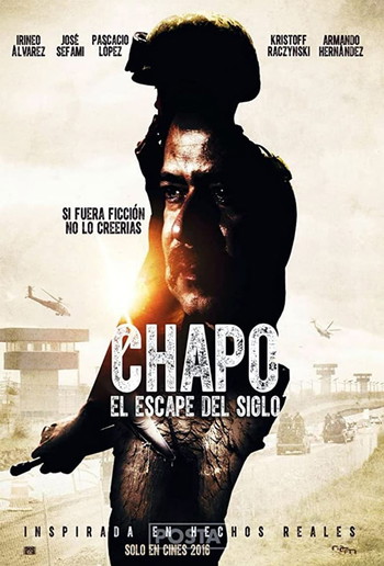 Poster for the movie «Chapo: El Escape Del Siglo»