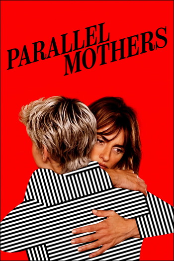 Poster for the movie «Parallel Mothers»