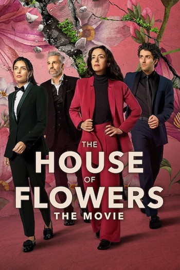 Poster for the movie «The House of Flowers: The Movie»