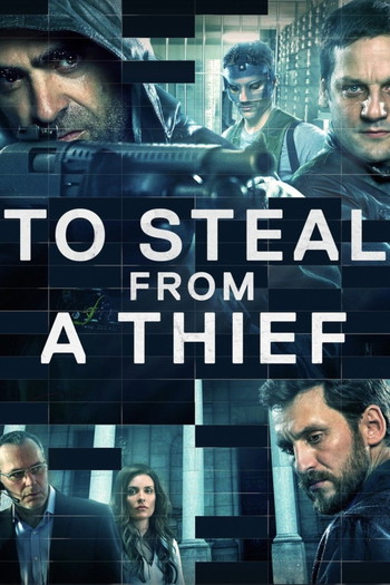 Poster for the movie «To Steal from a Thief»