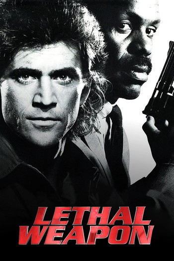 Poster for the movie «Lethal Weapon»